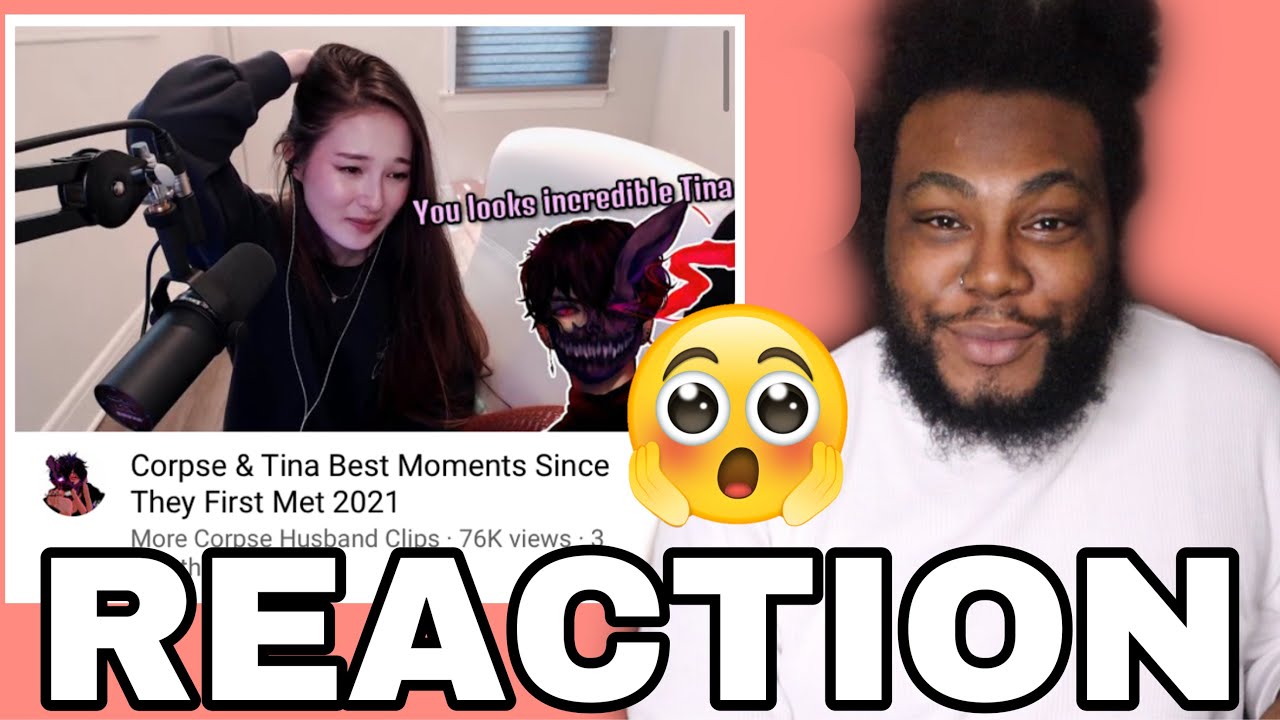 Corpse & Tina Best Moments Since They First Met 2021 | Joey Sings REACTS