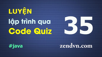 Luyện lập trình qua các đoạn code ngắn - Java - Câu 35
