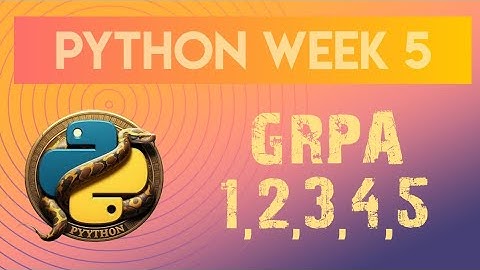 PYTHON | WEEK-5 | GRPA-1,2,3,4,5 | IITMBS