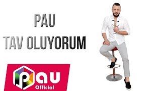 Pau - Tav Oluyorum Official Audıo 2018