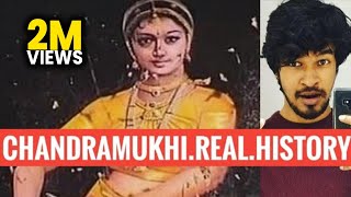 Chandramukhi Real History | Tamil