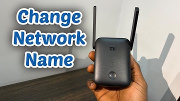 How to Change Xiaomi WiFi Extender Name