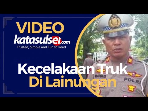 Video Kecelakaan Truk di Tikungan Nona-nonae Lainungan Sidrap Sulsel