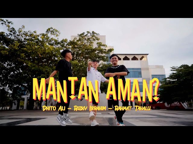 Rahmat Tahalu - MANTAN AMAN? (Official Music Video) ft. Dhito Ali u0026 Rizki Ibrahim class=