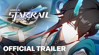 Honkai: Star Rail EP: Samudrartha Trailer