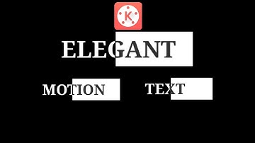 How to create ELEGANT MOTION GRAPHICS TEXT REVEALS in Kinemaster