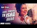 'TU ISAQ MERA' Song Making | Hate Story 3 | MEET BROS, EARL, NEHA KAKKAR