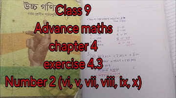 Class 9 || Advance maths || chapter 4|| exercise 4.3 || number 2 (vi, vii, viii, ix, x)