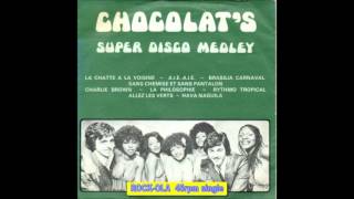 Chocolat's - Super Disco Medley