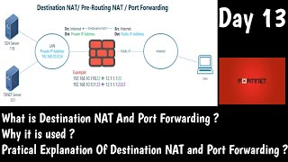 Fortigate NAT  | What is DNAT and Port Forwarding | DAY 13 | Fortinet NSE4 Training