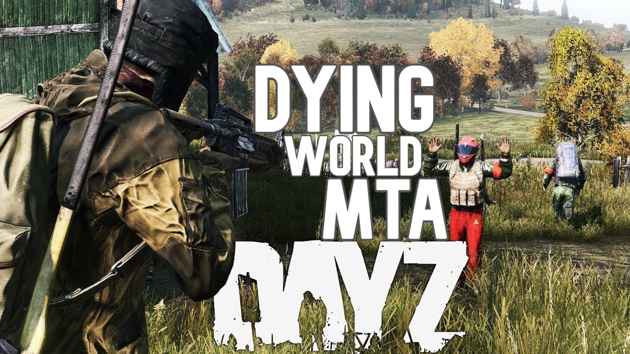 World is dying. Dying World MTA DAYZ. Dying DAYZ. Даск ворлд Дейзи.