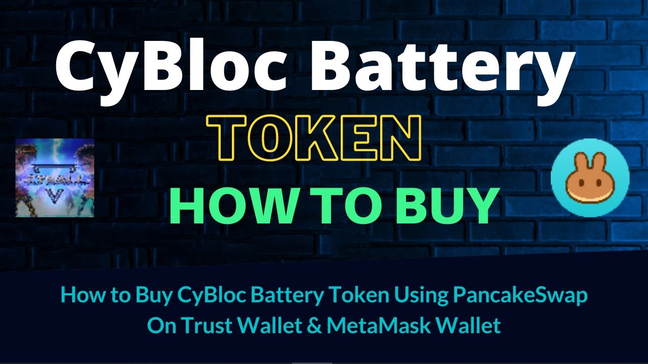 How to Buy CyBloc Battery Token (CBT) Using PancakeSwap On Trust Wallet OR MetaMask Wallet