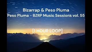 Bizarrap \& Peso Pluma - Peso Pluma - BZRP Music Sessions Vol. 55 [1 HOUR LOOP]