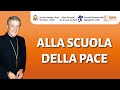 Beati gli operatori di pace secondo incontro della scuola della pace 2024