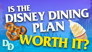 Is the Disney Dining Plan WORTH IT?