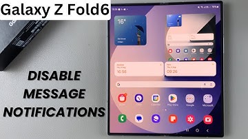 How To Disable Message Notifications On Samsung Galaxy Z Fold 6