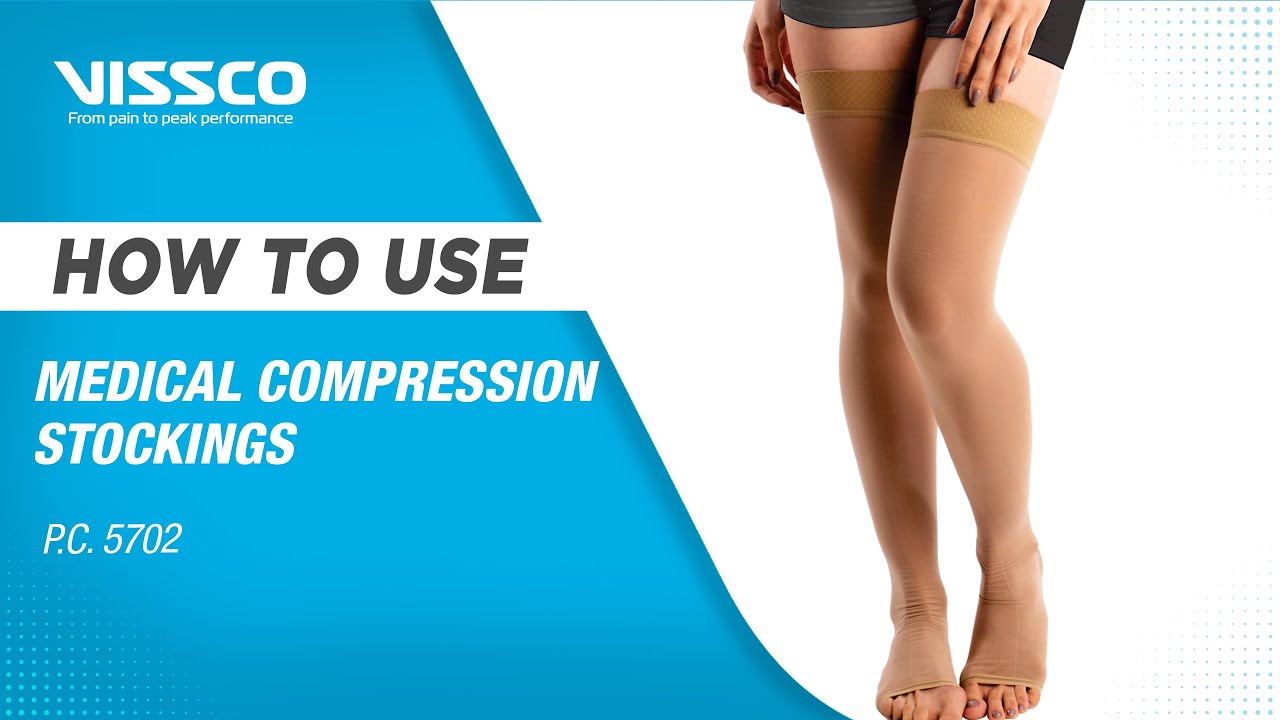 How to Wear & When to use Vissco Medical Compression - Class 2 Thigh Length  