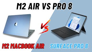 M2 Macbook Air vs Surface Pro 8