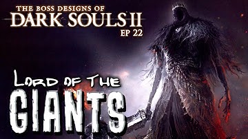 Lord of the Giants || Boss Designs of Dark Souls 2 ep 22 (blind run)