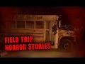 3 True Scary Field Trip Horror Stories