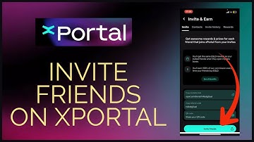 How to Invite Friends on xPortal App 2024?