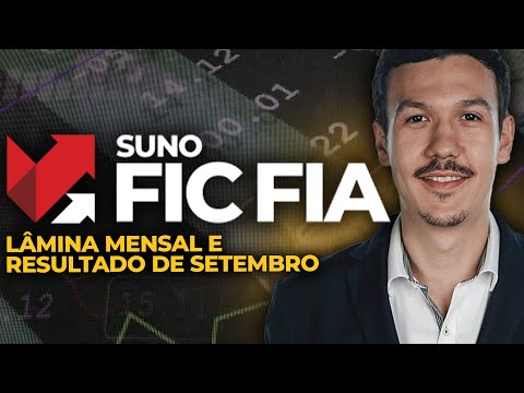 SUNO FIC FIA | Lâmina Mensal e Resultado de Setembro