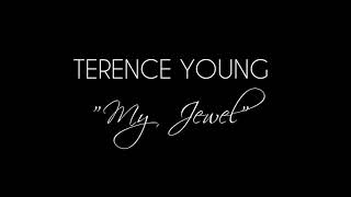 Video thumbnail of "“ MY JEWEL” Music Video by Terence Young"