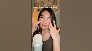 ASMR To Make Your Eyes Heavy #asmr #asmrsounds