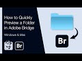 Quickly Preview a Folder in Adobe Bridge