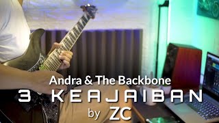 3 Keajaiban - Andra And The Backbone (guitar cover) by ZC