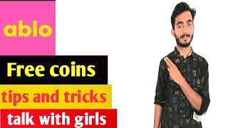 ablo app new update _get unlimited ablo free coins (must try)_ chat with girls screenshot 4
