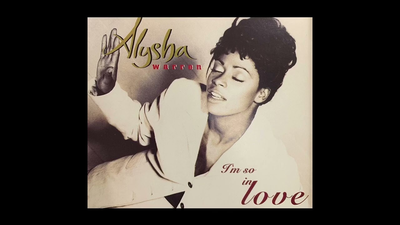 Alysha Warren -  I’m So In Love