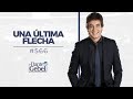 Dante Gebel #566 | Una última flecha