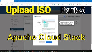 How To Upload ISO Advanced Zone Apache Cloud Stack Part-5