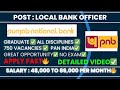 PNB Local Bank Officer 2025🔥 | 750 vacancies | Vacancies+Education +Selection Process|Detailed Video