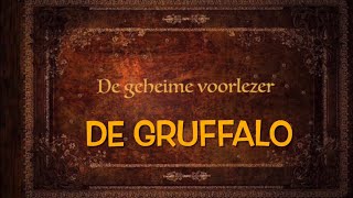 De Geheime Voorlezer De Gruffalo