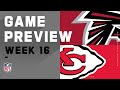 Atlanta Falcons vs. Kansas City Chiefs | NFL Week 16 Game Preview