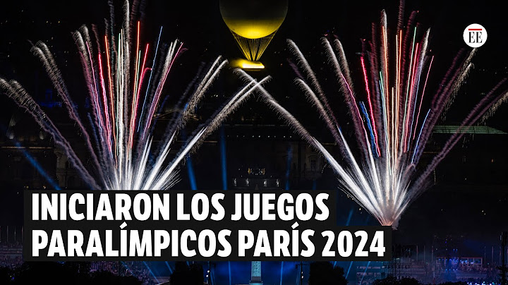 Juegos Paralímpicos París 2024: así fue la inauguración  | El Espectador