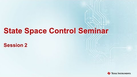 State Space Control Seminar: Session 2