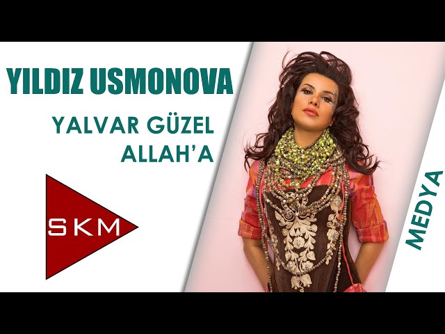 Yalvar Güzel Allah'a - Yıldız Usmonova (Arım Balım Peteğim)