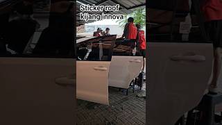 Sticker roof kijang innova #bekasi #arjuncuttingsticker #kacafilm #cuttingsticker #summareconbekasi