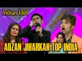 Masya Allah Adzan Jiharkah Top India | Indian Idol