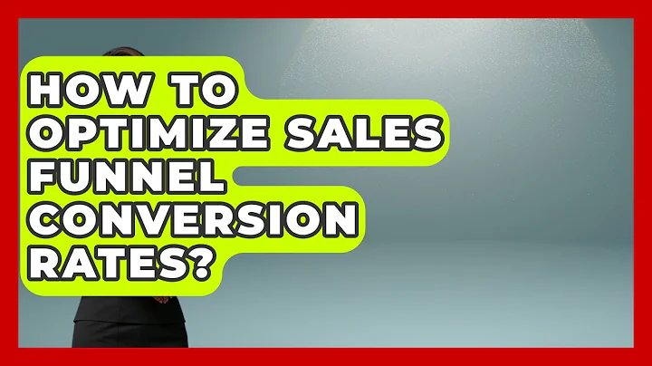 How To Optimize Sales Funnel Conversion Rates? - Sales Saas Breakdown