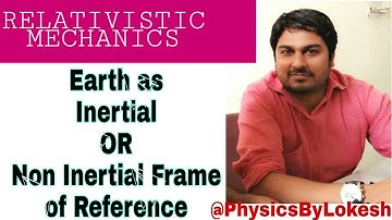 Is Earth Inertial or Non-inertial Frame of References