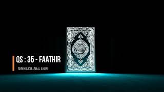 Abdullah Al Juhani - Surah Fathir