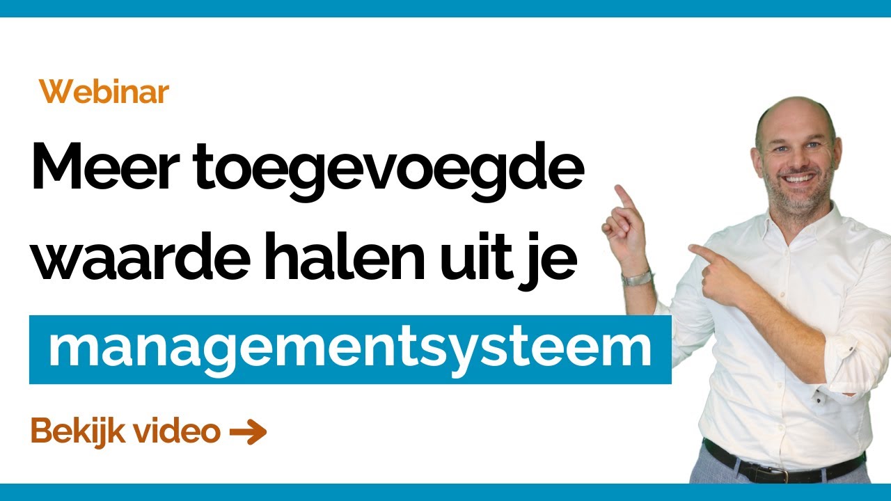 Webinar meer toegevoegde waarde uit je managementsysteem - mei 2025