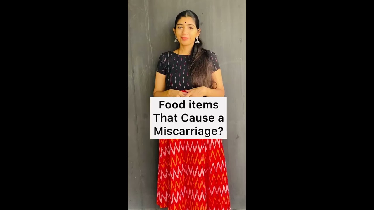 Food Items That Cause A Miscarriage 