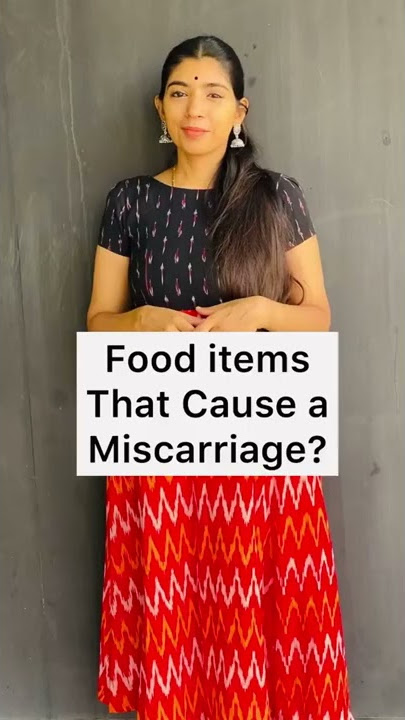 Food Items That Cause a Miscarriage !!!