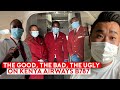 My Kenya Airways Flight - The Good, The Bad and The Ugly