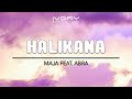 Halikana (Official Lyric Video) | Maja Salvador feat. Abra